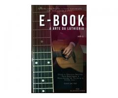 Ebook A Arte da Luthieria - Como Fazer Manutenção de Guitarra na Prática - Imagem 1/8
